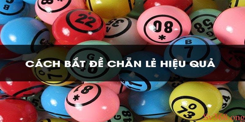 Hướng Dẫn Cách Bắt Đề Chẵn Lẻ Đơn Giản Mà Trúng Lớn 2 Tìm hiểu khái niệm bắt đề chẵn lẻ