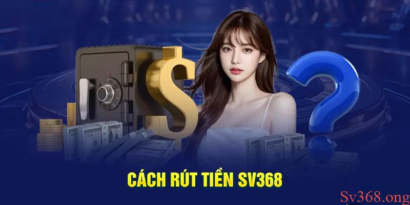 Sv368 có thời gian nạp rút tiền cực nhanh