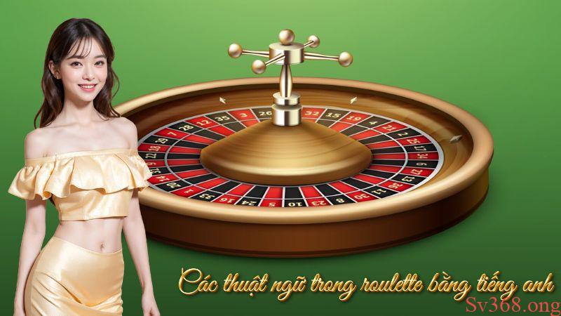 thuật ngữ Roulette Các thuật ngữ trong roulette bằng tiếng anh