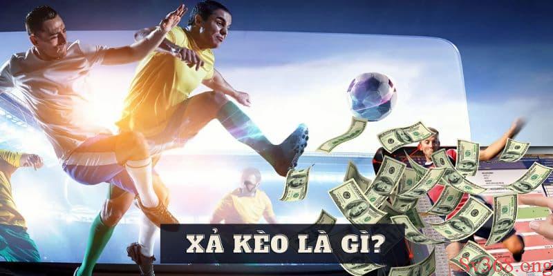 xả kèo là gì Tìm hiểu xả kèo là gì