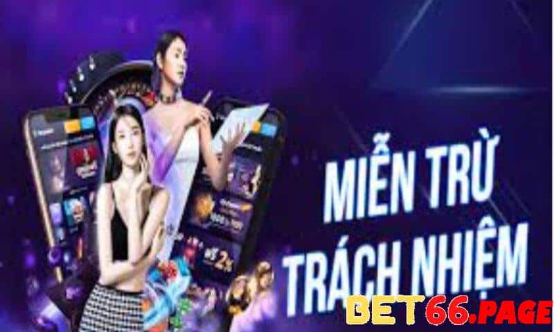 Phần không thuộc trách nhiệm của nhà cái